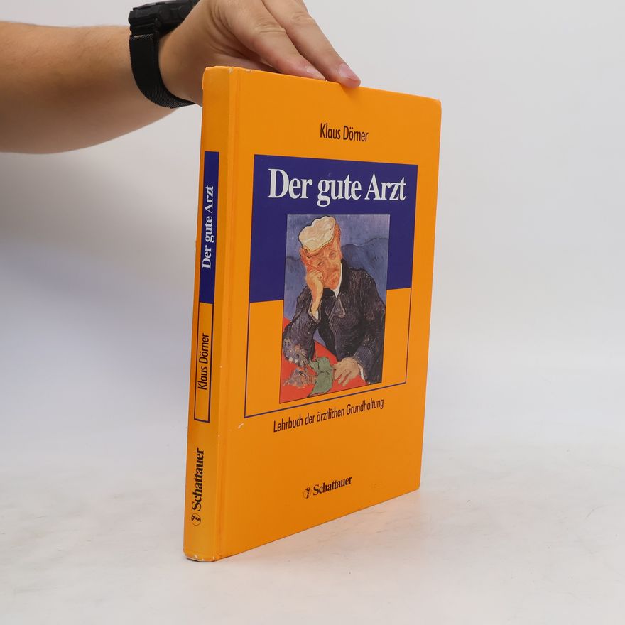 Klaus Dörner Der gute Arzt
