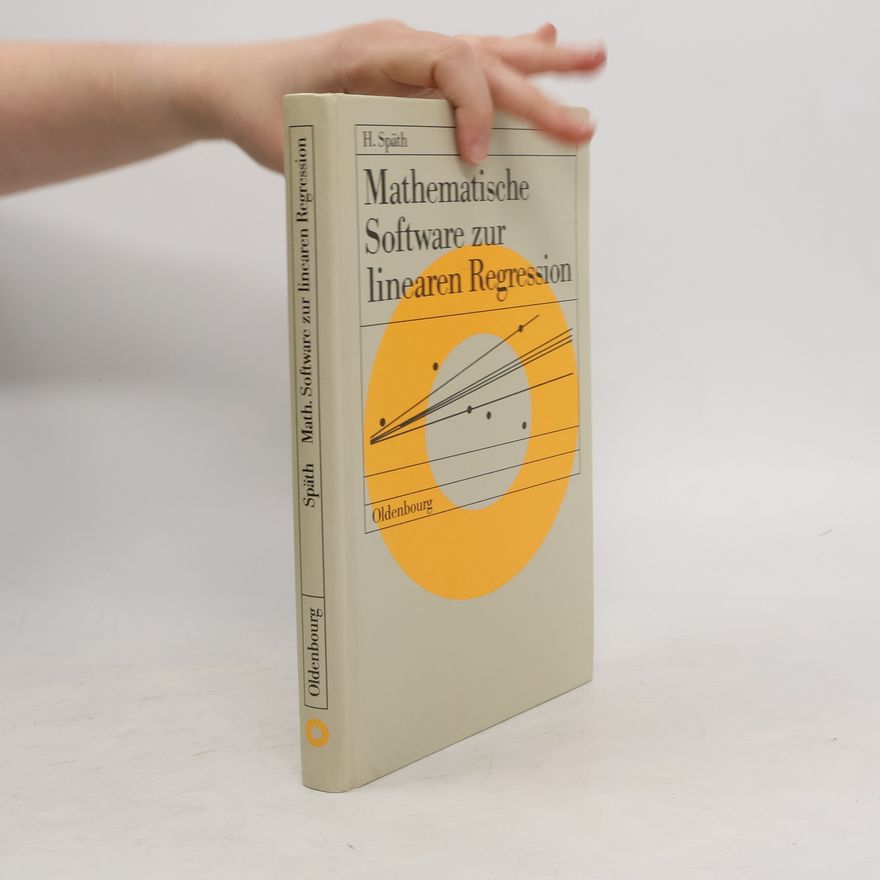 Helmuth Späth Mathematische Software zur linearen Regression