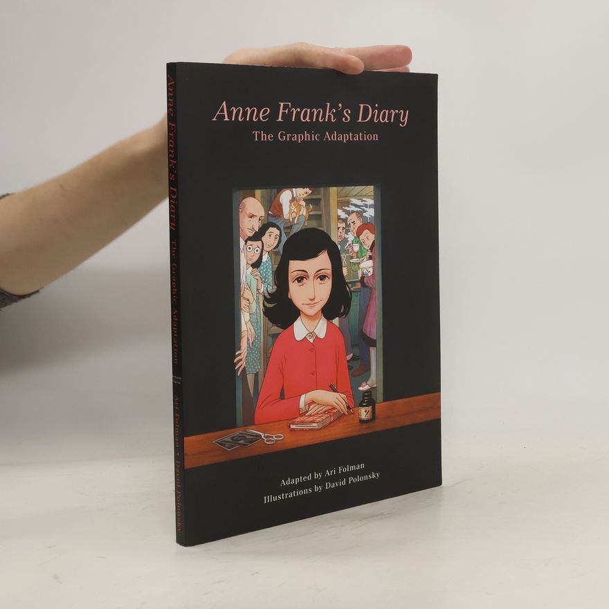 Ari Folman Anne Frank's diary : the graphic adaptation