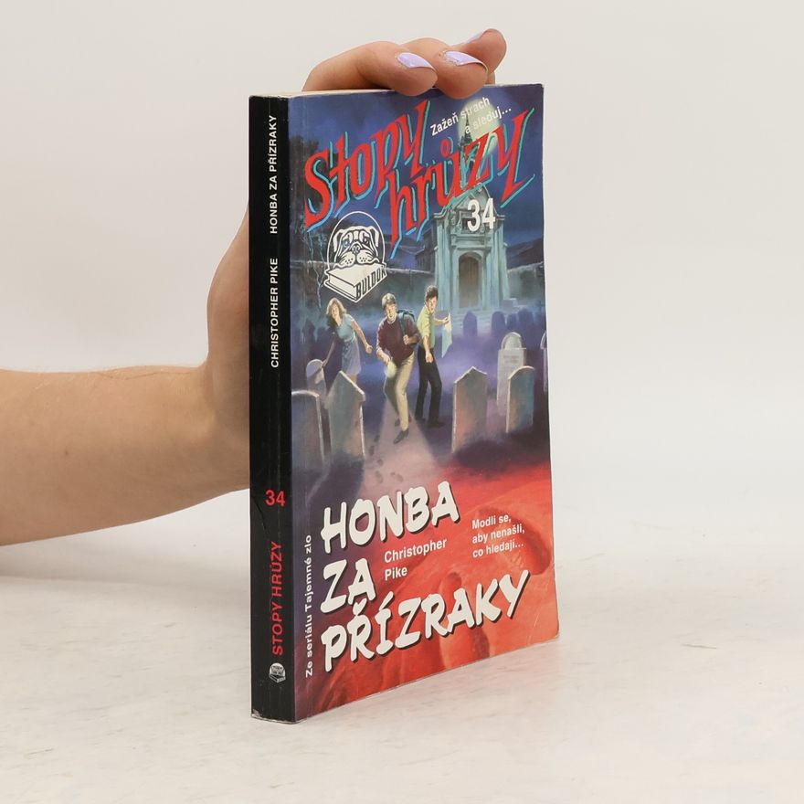 Christopher Pike Honba za přízraky. Stopy hrůzy 34