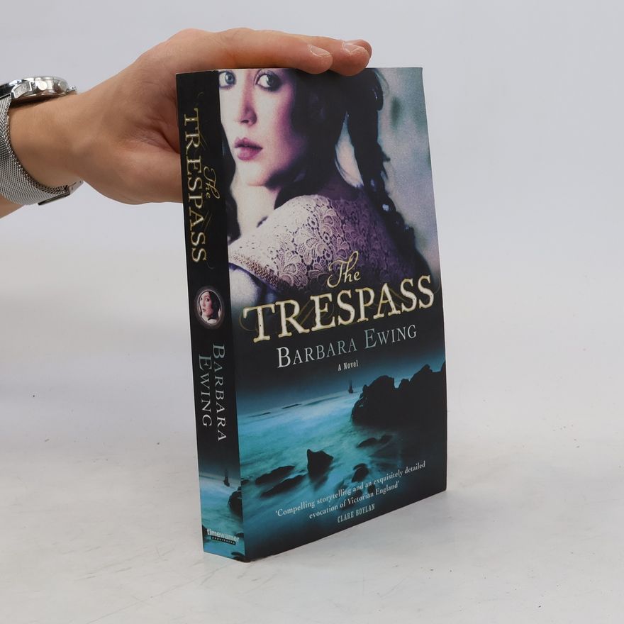 Barbara Ewing The trespass