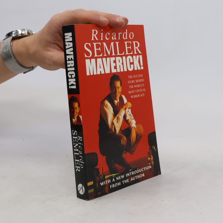 Ricardo Semler Maverick!
