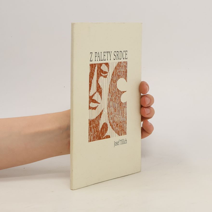 Josef Tillich Z palety srdce
