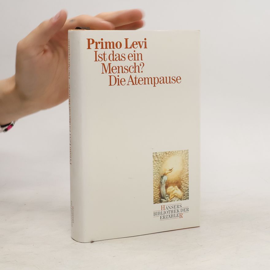 Primo Levi Ist das ein Mensch?