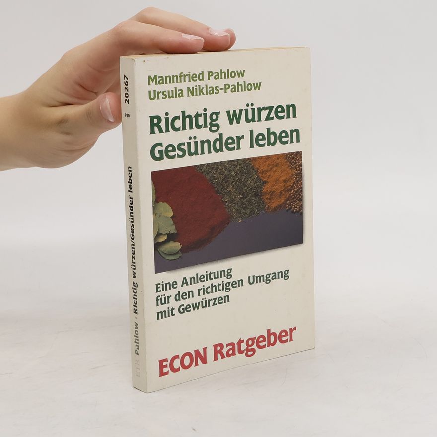 Mannfried Pahlow Richtig würzen, gesünder leben