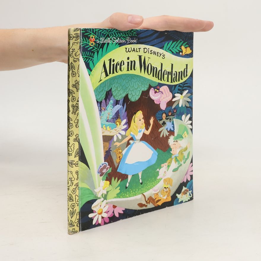 Lewis Carroll Walt Disney's Alice in Wonderland