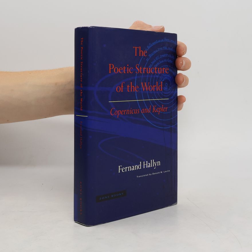 Fernand Hallyn The Poetic Structure of the World