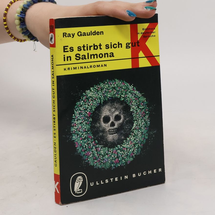 Ray Gaulden Es stirbt sich gut in Salmona