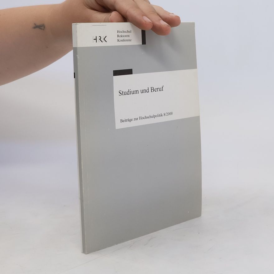 Collectif d'auteurs Studium und Beruf. Beiträge zur Hochschulpolitik 8/2000