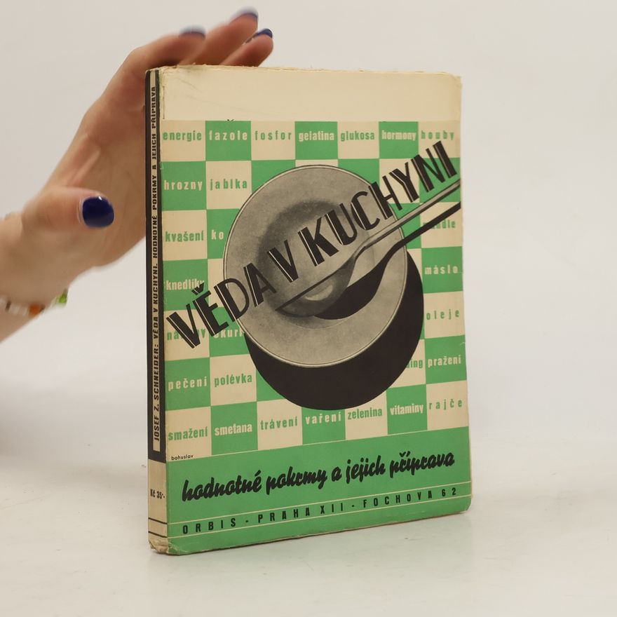 Josef Schneider Věda v kuchyni
