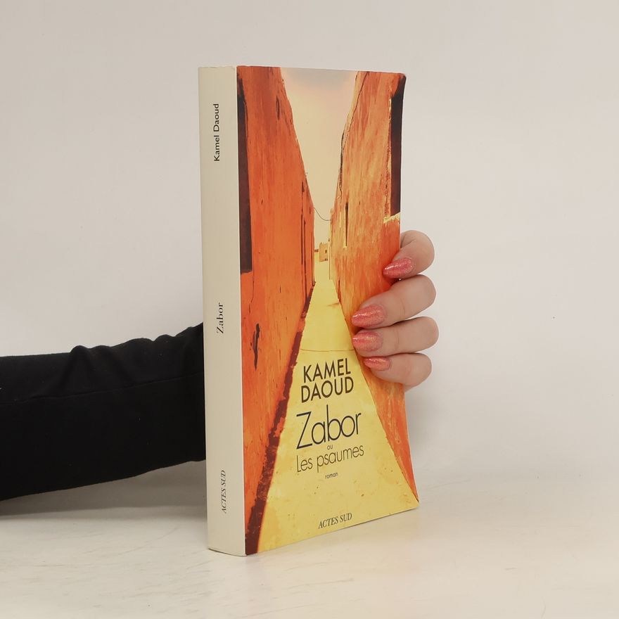 Kamel Daoud Zabor ou Les psaumes