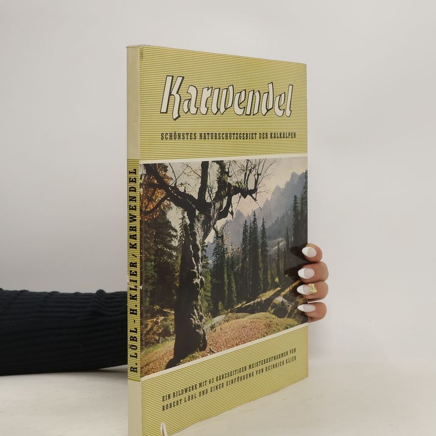 Autorenkollektiv Karwendel. Schönstes Naturschutzgebiet der Kalkalpen