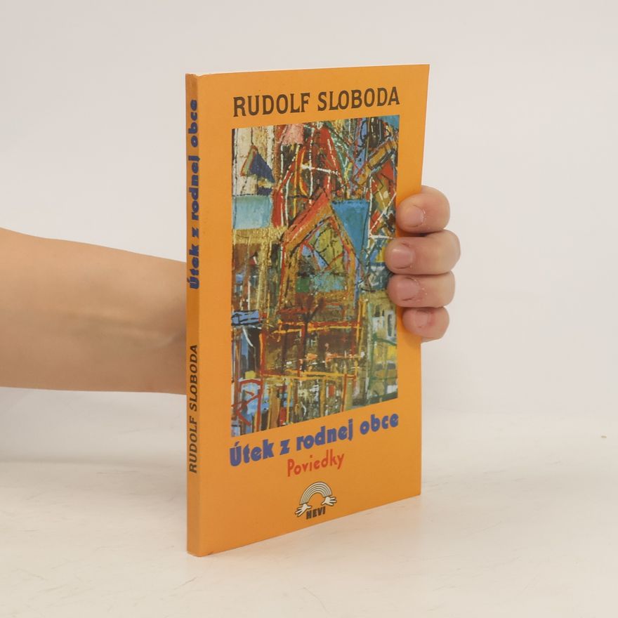 Rudolf Sloboda Útek z rodnej obce