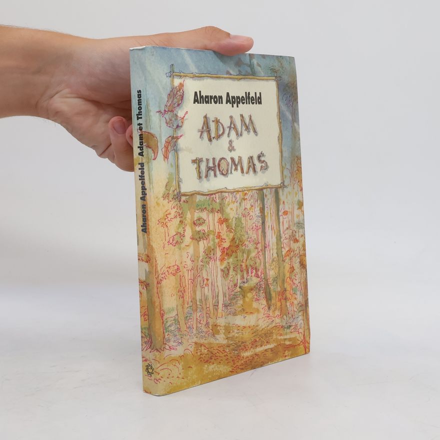 Aharon Appelfeld Adam et Thomas