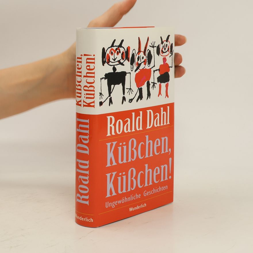 Roald Dahl Küßchen, Küsschen!