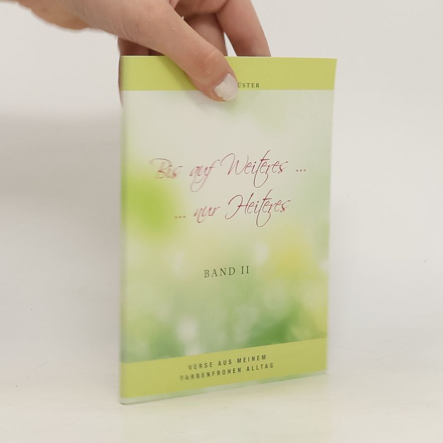 Ingrid Küster Bis auf Weiteres... nur Heiteres II.