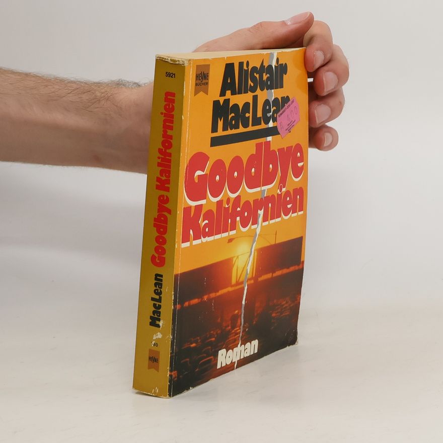 Alistair MacLean Goodbye Kalifornien