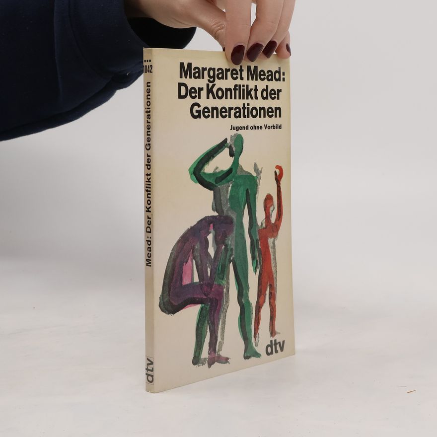 Margaret Mead Der Konflikt der Generationen