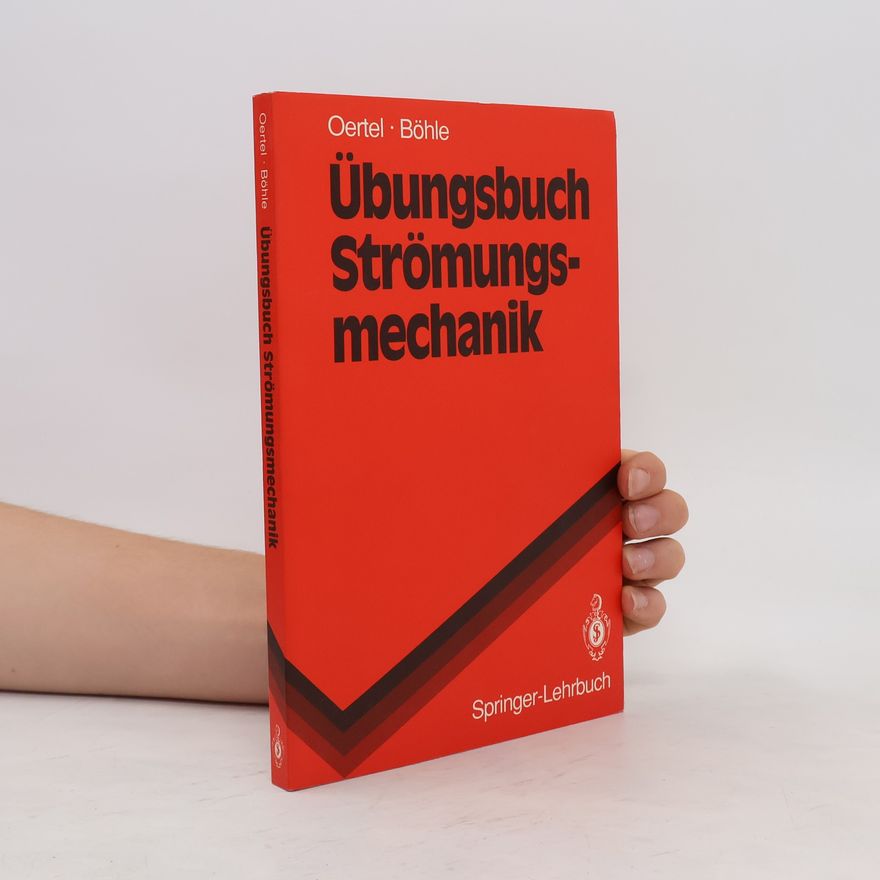 Herbert Oertel Übungsbuch Strömungsmechanik
