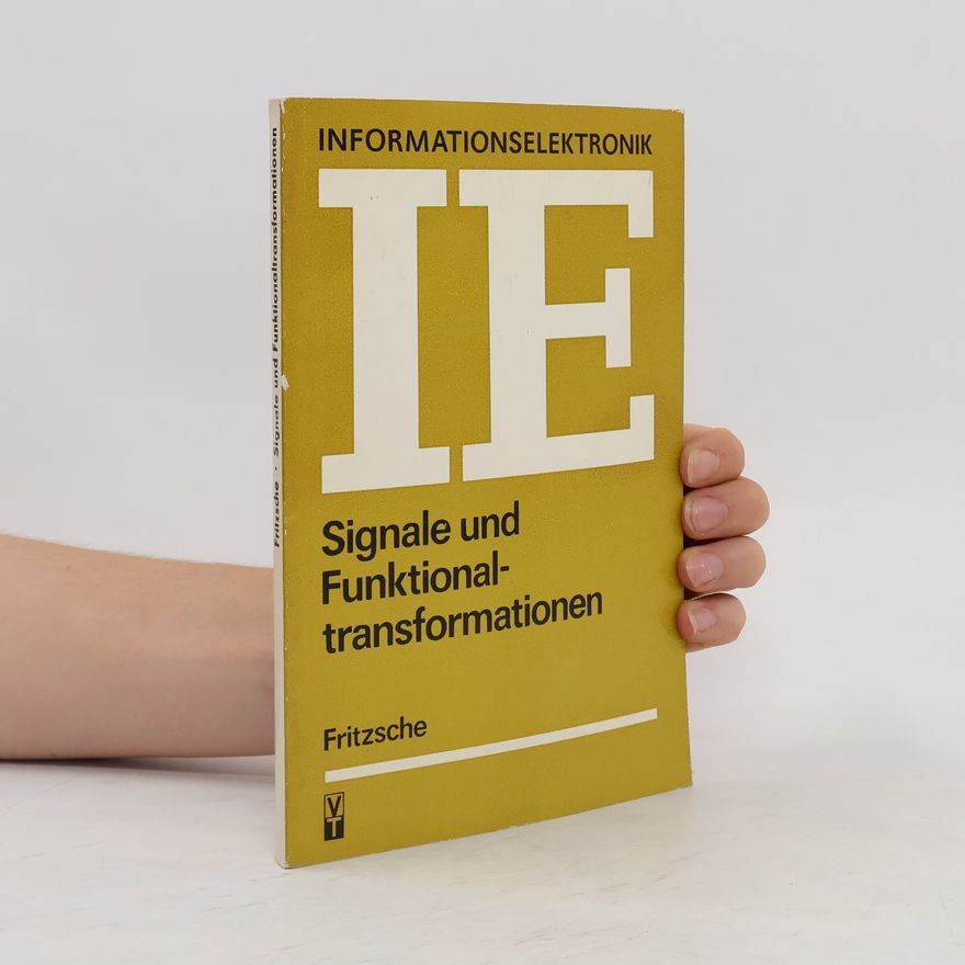 Gottfried Fritzsche Signale und Funktionaltransformationen