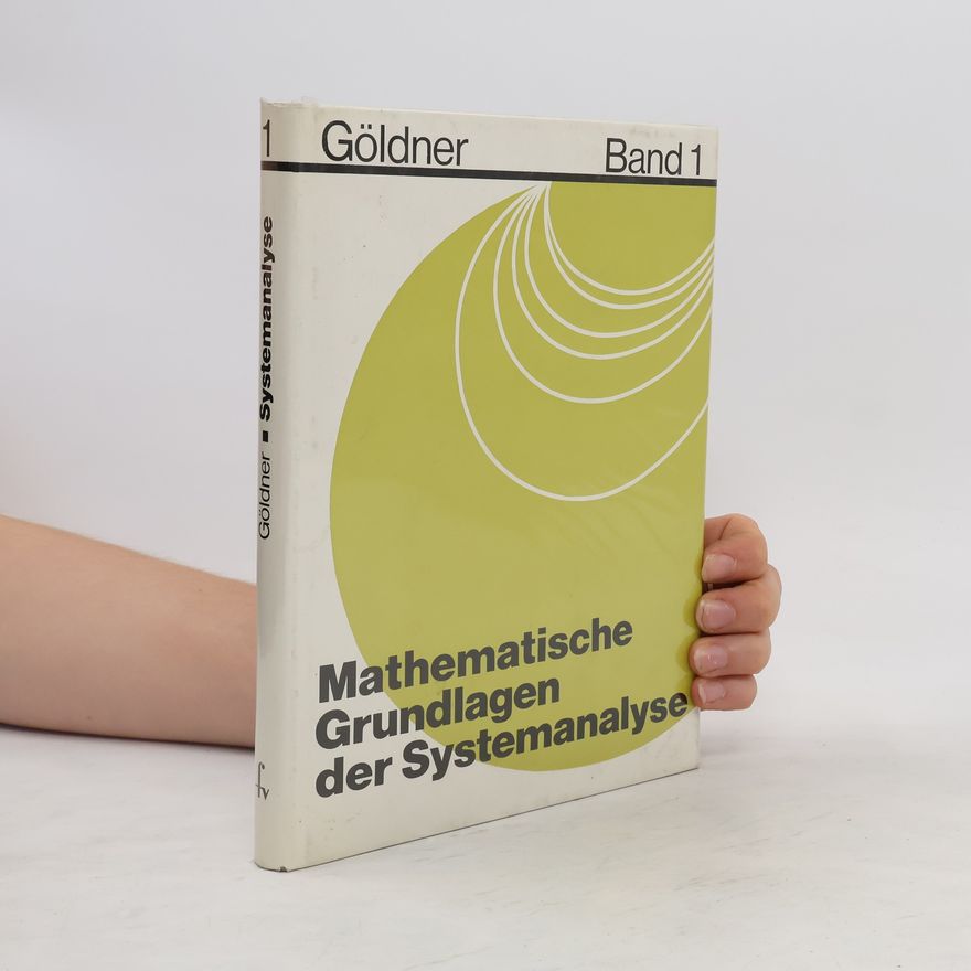 Collectif d'auteurs Mathematische Grundlagen der Systemanalyse. Band 1