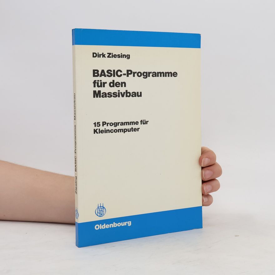 Dirk Ziesing BASIC-Programme für den Massivbau