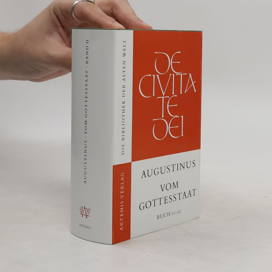 Autorenkollektiv Aurelius Augustinus Vom Gottesstaat Buch 11 - 22,
