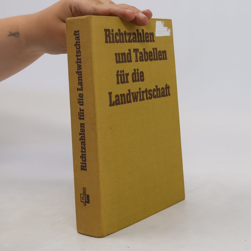 Autorenkollektiv Richtzahlen und Tabellen für die Landwirtschaft