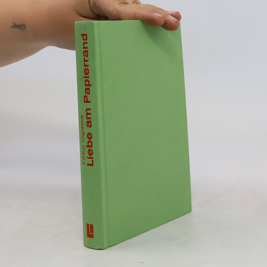 Yoko Ogawa Liebe am Papierrand