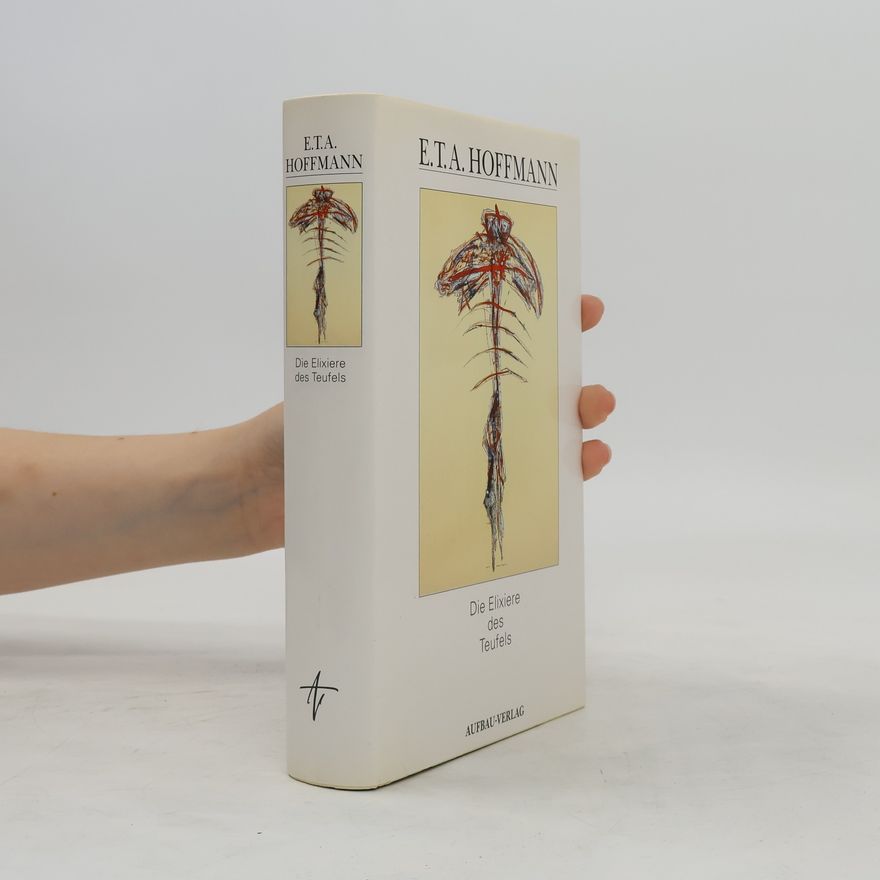 E. T. A. Hoffmann Die Elixiere des Teufels