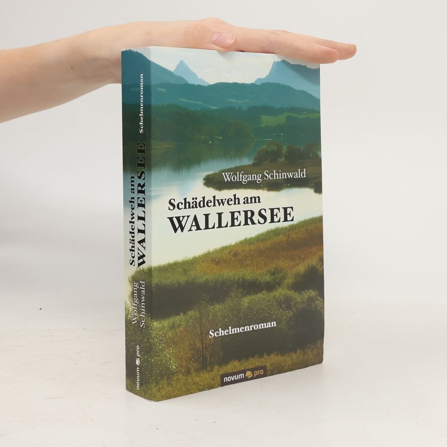 Wolfgang Schinwald Schädelweh am Wallersee