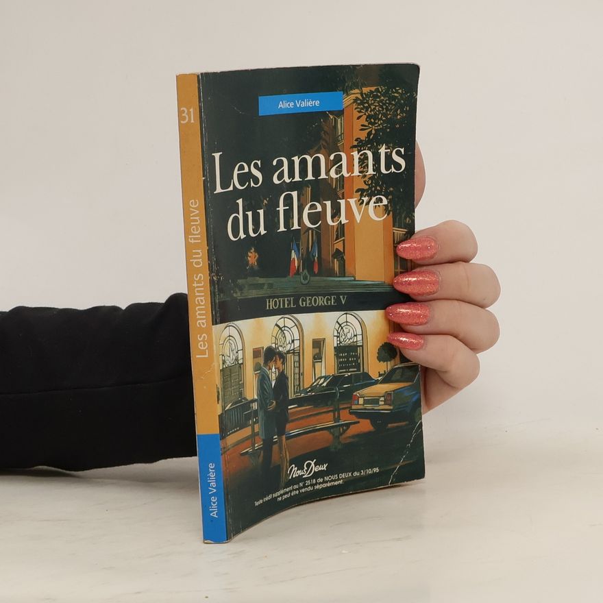 Alice Valière Les amants du fleuve