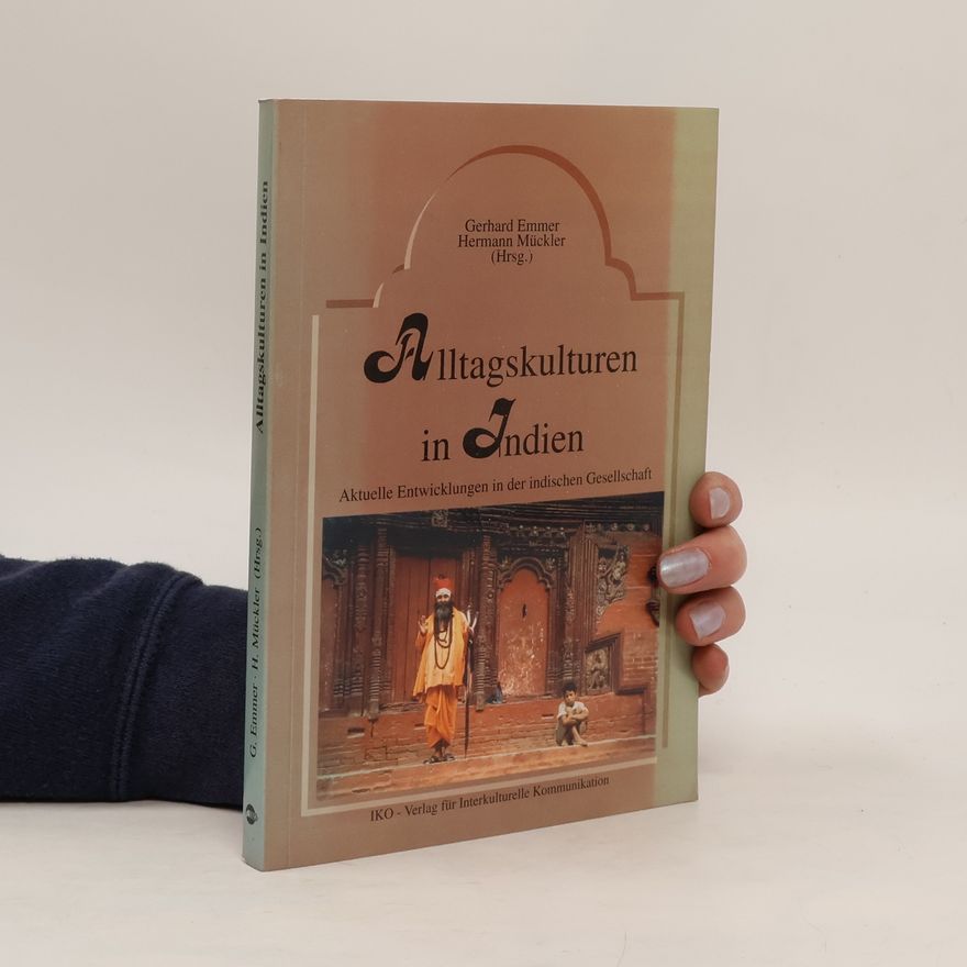 Gerhard Emmer Alltagskulturen in Indien