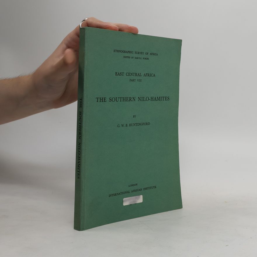 G. W. B Huntingford The Southern Nilo-Hamites