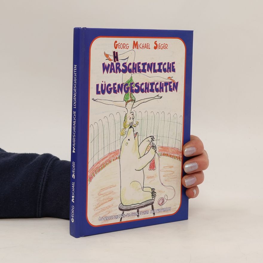 Georg Michael Sieger Wahrscheinliche lügengeschichten