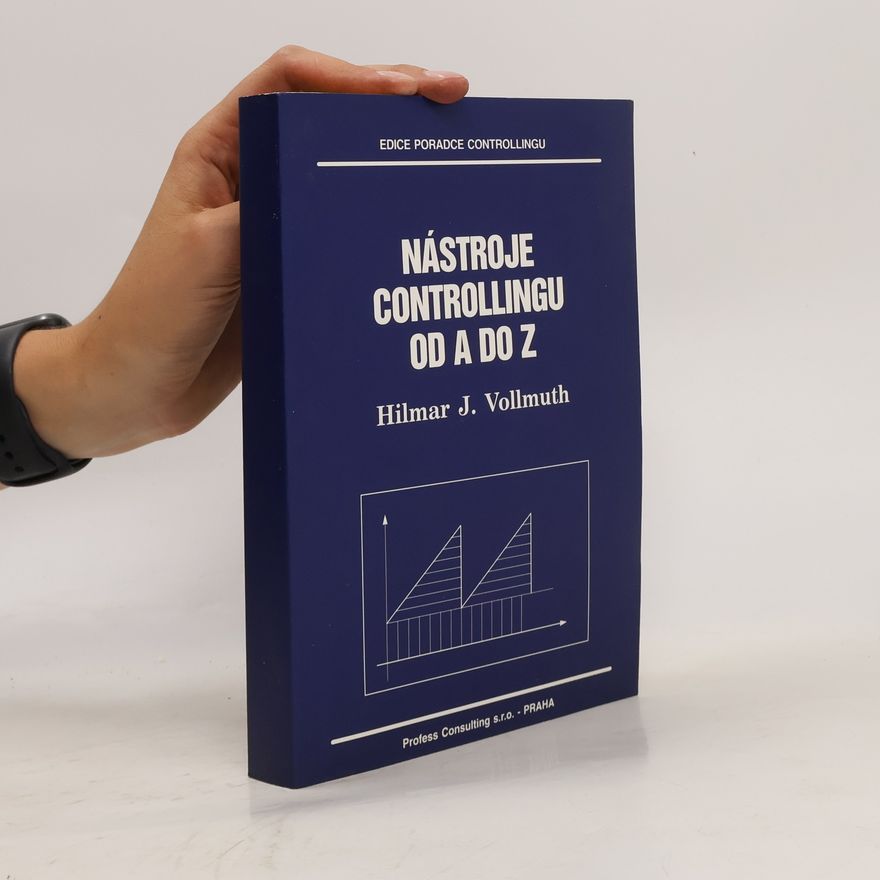 Hilmar J. Vollmuth Nástroje controllingu od A do Z