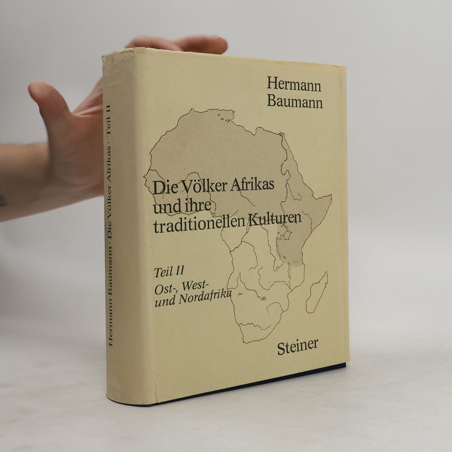 Hermann Baumann Die Völker Afrikas und ihre traditionellen Kulturen II.