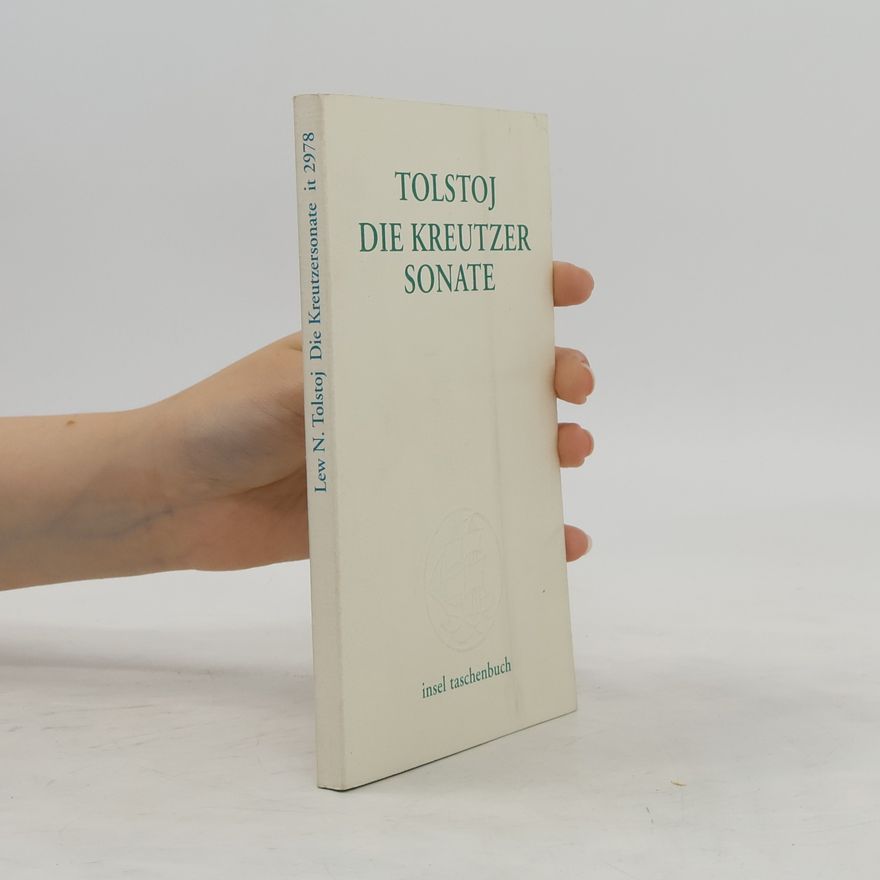 Lew Nikolajewitsch Tolstoi Die Kreutzersonate