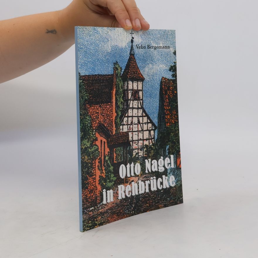 Velio Bergemann Otto Nagel in Rehbrücke