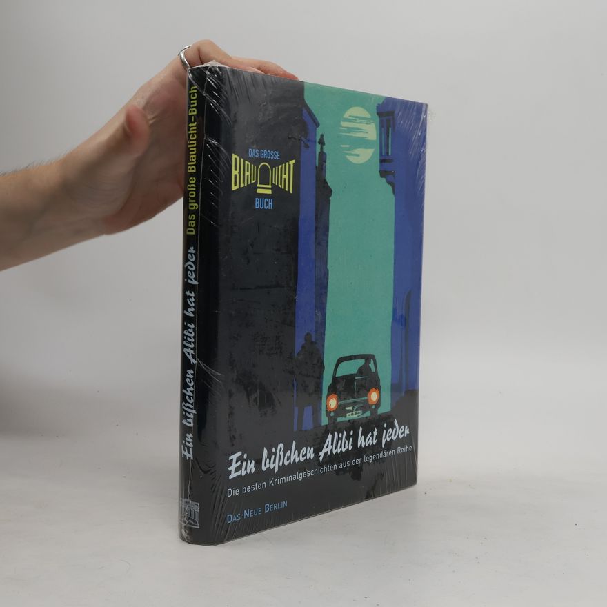 Various authors Blaulicht - ein bißchen Alibi hat jeder