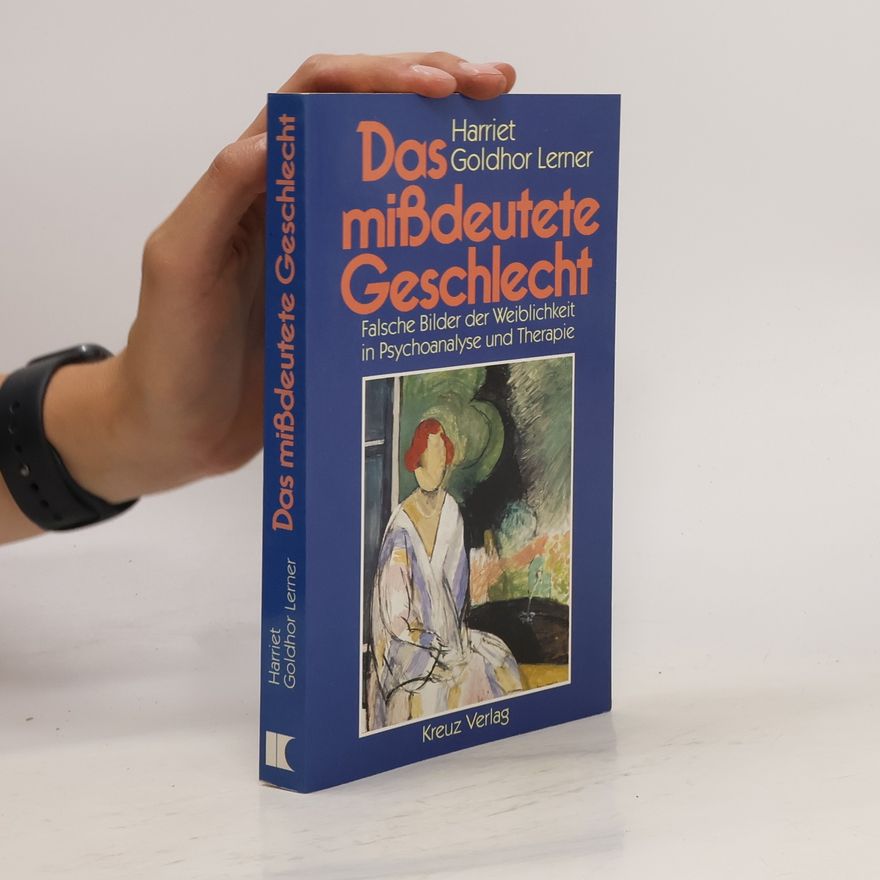 Harriet Lerner Das missdeutete Geschlecht
