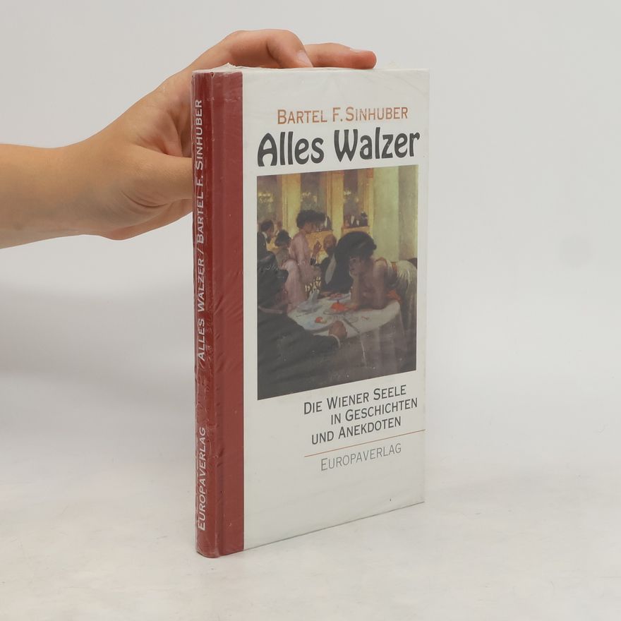Bartel F. Sinhuber Alles Walzer