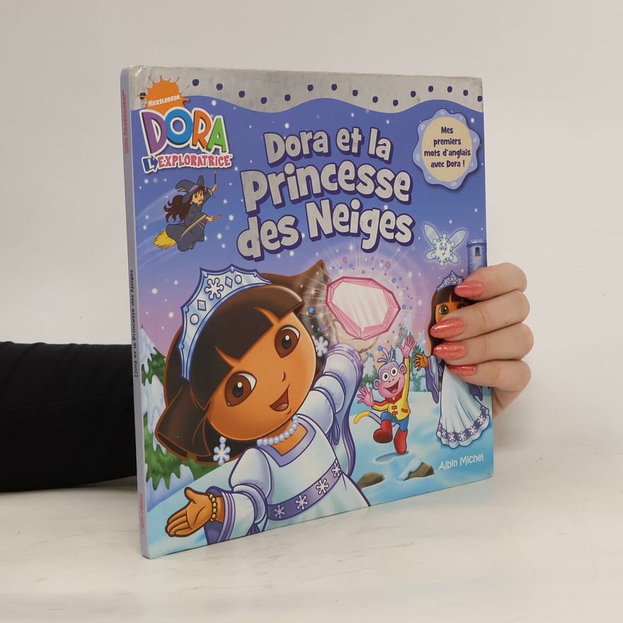 Autorenkollektiv Dora et la Princesse des Neiges