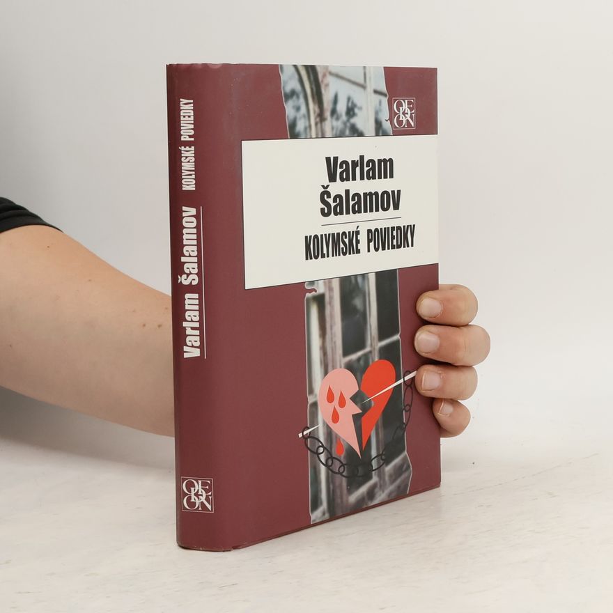 Varlam Shalamov Kolymské poviedky (57 poviedok)