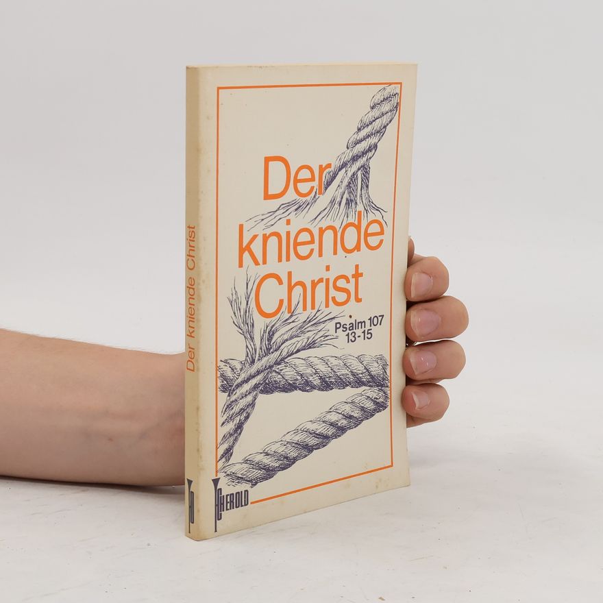 Autorenkollektiv Der kniende Christ