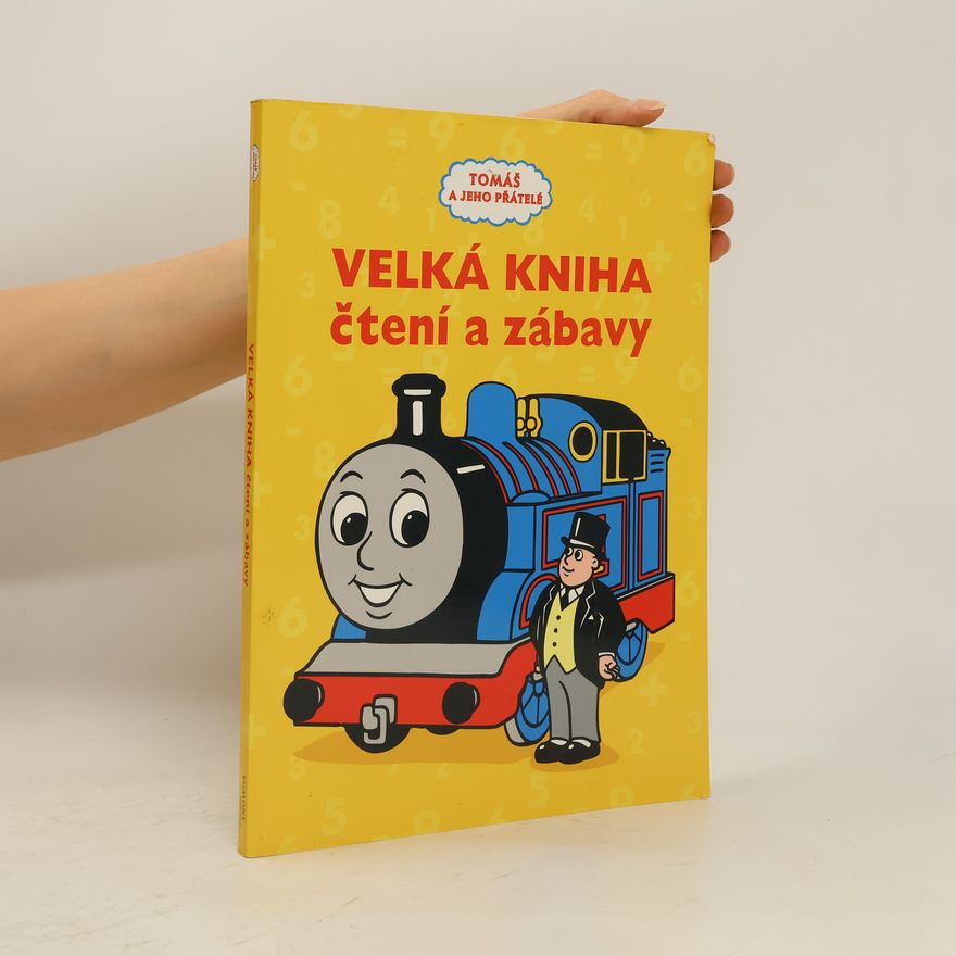 Various authors Tomáš a jeho přátelé - Velká kniha čtení a zábavy