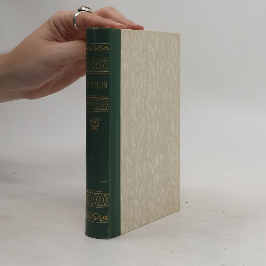 Friedrich Hölderlin Gesammelte Werke. Hölderlin