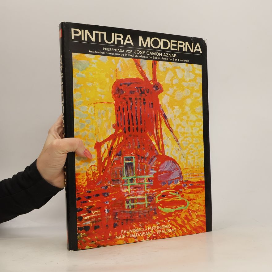 Jaume Barnat Pintura moderna 3. Fauvismo, Futurismo, Naif, Dadaismo, Realismo