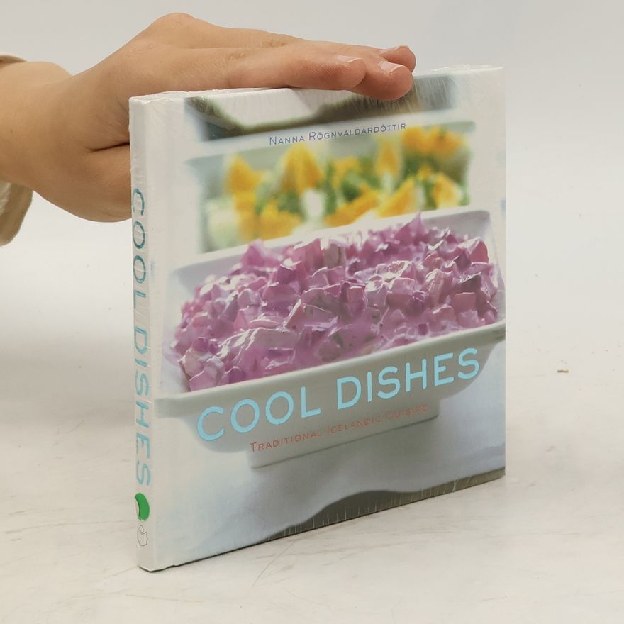 Nanna Rögnvaldardóttir Cool Dishes