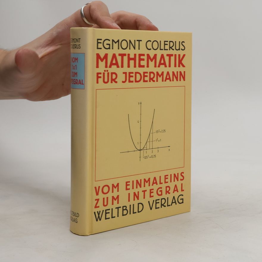 Egmont Colerus Vom Einmaleins zum Integral